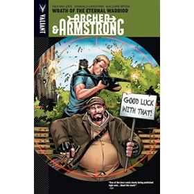 Archer and Armstrong Vol 2 Wrath of the Eternal Warrior TPB